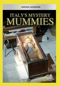 N.G. Explorer - Italys Mystery Mummies (2008)