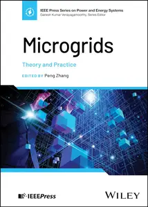 Microgrids: Theory and Practice (IEEE Press Series on Power and Energy Systems)