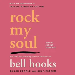 Rock My Soul: Black People and Self-Esteem [Audiobook]
