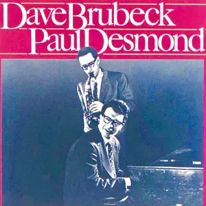 Dave Brubeck - Dave Brubeck & Paul Desmond (2019) [Official Digital Download]