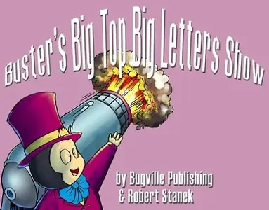 Buster's Big Top Big "ABC" Letters Show