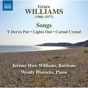 Jeremy Huw Williams, Wendy Hiscocks - Grace Williams: Songs (2024) [Official Digital Download 24/96]