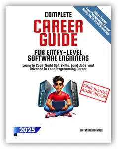 Complete Career Guide for Entry-Level Software Engineers