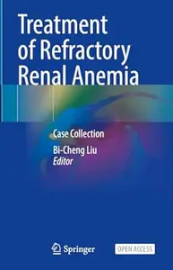 Treatment of Refractory Renal Anemia: Case Collection