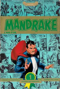 Mandrake - L'âge D'or - Tome 1