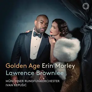 Erin Morley, Lawrence Brownlee, Ivan Repušić, Münchner Rundfunkorchester - Golden Age (2025)
