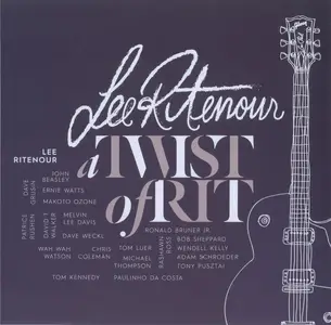 Lee Ritenour - A Twist Of Rit (2015) {Japan SHM-CD}