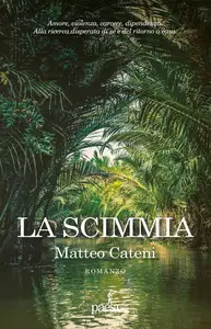 Matteo Cateni - La scimmia