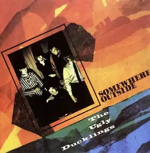 The Ugly Ducklings - Somewhere Outside (1966) [Reissue 1998]