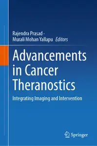 Advancements in Cancer Theranostics: Integrating Imaging and Intervention