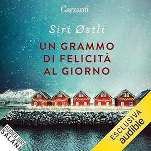 «Un grammo di felicità al giorno» by Siri Østli