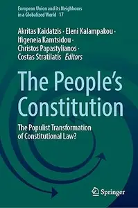 The People’s Constitution: The Populist Transformation of Constitutional Law?