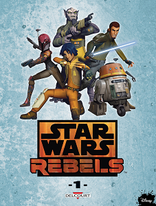 Star Wars Rebels - Tome 1