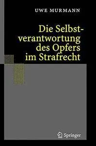 Die Selbstverantwortung des Opfers im Strafrecht [Repost]