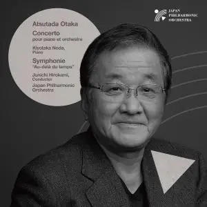 Junichi Hirokami, Japan Philharmonic Orchestra, Kiyotaka Noda - Otaka: Piano Concerto, Symphony Au-delà du temps (2021) [24/96]