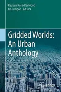 Gridded Worlds: An Urban Anthology (Repost)