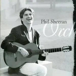 Phil Sheeran - Orchid (1998)