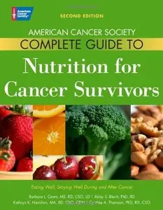 American Cancer Society Complete Guide to Nutrition for Cancer Survivors