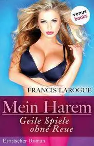 Mein Harem – Geile Spiele ohne Reue