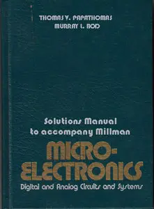 Solutions Manual to accompany Millman Microelectronics: Digital and Analog Circuits and Systems (Repost)