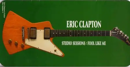 Eric Clapton - Studio Sessions, Fool Like Me (2CD) (2000) {E.C. Is Here} **[RE-UP]**