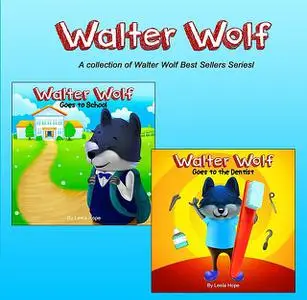 «Walter Wolf Series» by Leela Hope