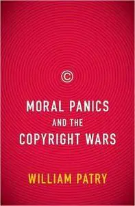 Moral Panics and the Copyright Wars (Repost)
