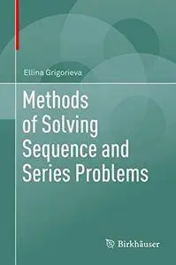 Methods of Solving Sequence and Series Problems [Repost]