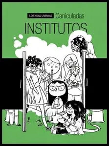 Leyendas Urbanas. Institutos