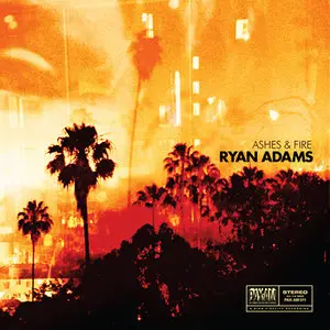 Ryan Adams - Ashes & Fire (2011/2014) [Official Digital Download 24bit/96kHz]