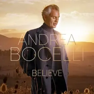 Andrea Bocelli - Believe (Deluxe Edition) (2020)