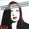 Wumpscut - Boeses Junges Fleisch 7 years Anniversary Edition (2006) 