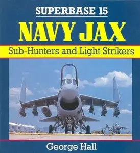 Navy Jax: Sub-Hunters and Light Strikers (Superbase 15) (Repost)