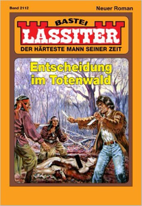 Lassiter - Band 2112 - Entscheidung im Totenwald - Jack Slade