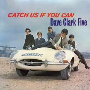 The Dave Clark Five - Catch Us If You Can (1965/2019) [Official Digital Download 24/96]