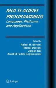 Multi-Agent Programming: Languages, Platforms and Applications 