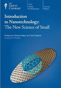 TTC - Introduction to Nanotechnology - The New Science of Small [repost]