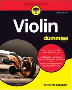 Violin For Dummies: Book + Online Video and Audio Instruction, 3rd Edition