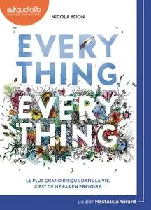 Nicola Yoon, "Everything, Everything"
