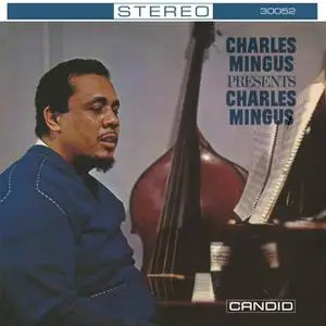 Charles Mingus - Charles Mingus Presents Charles Mingus (Remastered) (1960/2022)