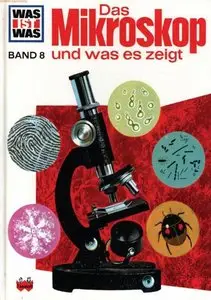 Was ist was?, Bd.8, Das Mikroskop (repost)