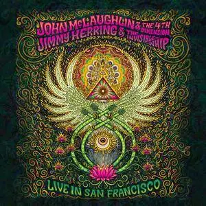 John McLaughlin & The 4th Dimension with Jimmy Herring & The Invisible Whip - Live In San Francisco (2018)