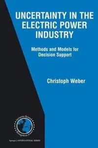 Uncertainty in the Electric Power Industry