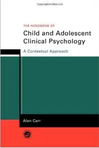 The Handbook of Child and Adolescent Clinical Psychology: A Contextual Approach