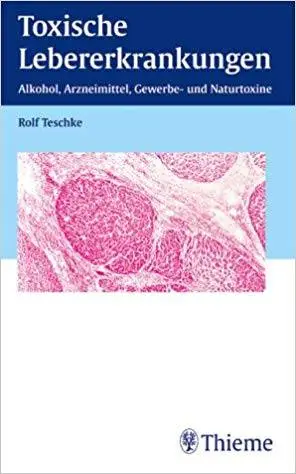 Toxische Lebererkrankungen: Alkohol, Arzneimittel, Gewerbe- und Naturtoxine