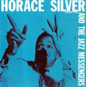 Horace Silver - Horace Silver And The Jazz Messengers (1956) [RVG Edition 2005]