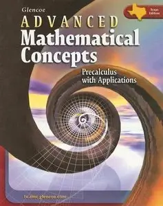 Advanced Mathematical Concepts: Precalculus with Applications (repost)