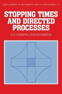 Stopping Times and Directed Processes (Encyclopedia of Mathematics and its Applications)