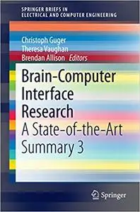 Brain-Computer Interface Research: A State-of-the-Art Summary 3 (Repost)