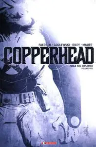 Copperhead - Volume 02 - Fuga nel Deserto